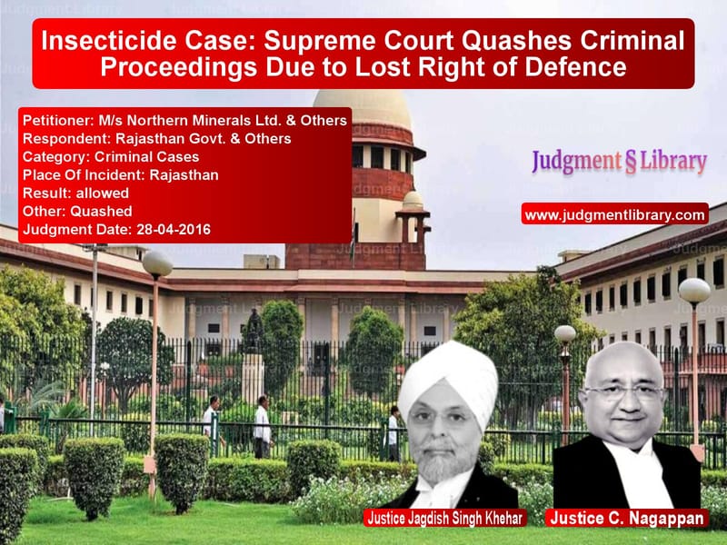Featured image for Supreme Court Judgment dated 28-04-2016 in case of petitioner name M/s Northern Minerals Ltd. & O vs Rajasthan Govt. & Others