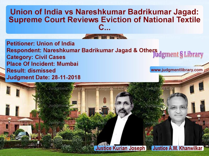 Featured image for Supreme Court Judgment dated 28-11-2018 in case of petitioner name Union of India vs Nareshkumar Badrikumar Jagad &