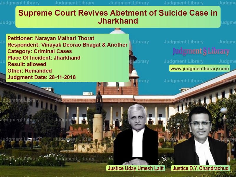 Featured image for Supreme Court Judgment dated 28-11-2018 in case of petitioner name Narayan Malhari Thorat vs Vinayak Deorao Bhagat & Anothe