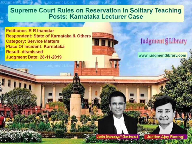 Featured image for Supreme Court Judgment dated 28-11-2019 in case of petitioner name R R Inamdar vs State of Karnataka & Others