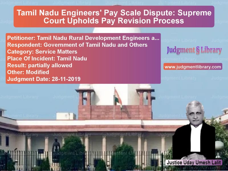 Featured image for Supreme Court Judgment dated 28-11-2019 in case of petitioner name Tamil Nadu Rural Development E vs Government of Tamil Nadu and O