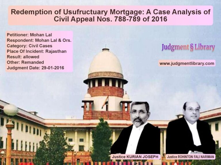 Featured image for Supreme Court Judgment dated 29-01-2016 in case of petitioner name Mohan Lal vs Mohan Lal & Ors.