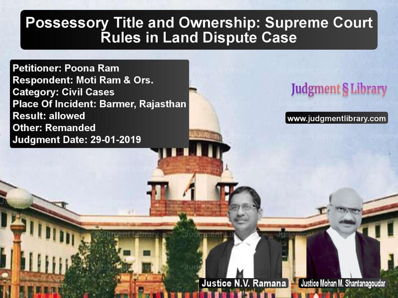 Featured image for Supreme Court Judgment dated 29-01-2019 in case of petitioner name Poona Ram vs Moti Ram & Ors.