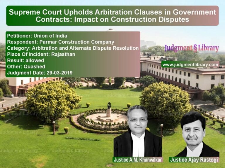 Featured image for Supreme Court Judgment dated 29-03-2019 in case of petitioner name Union of India vs Parmar Construction Company