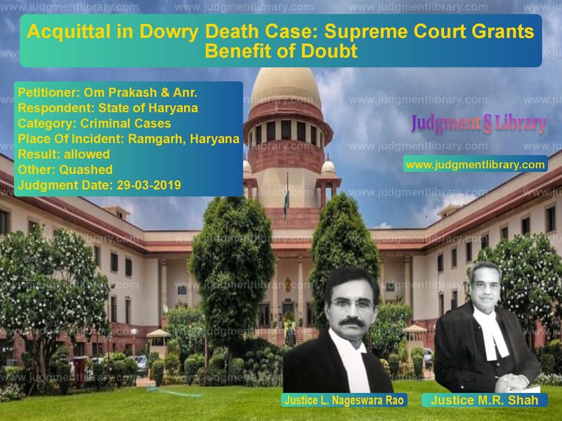 Featured image for Supreme Court Judgment dated 29-03-2019 in case of petitioner name Om Prakash & Anr. vs State of Haryana