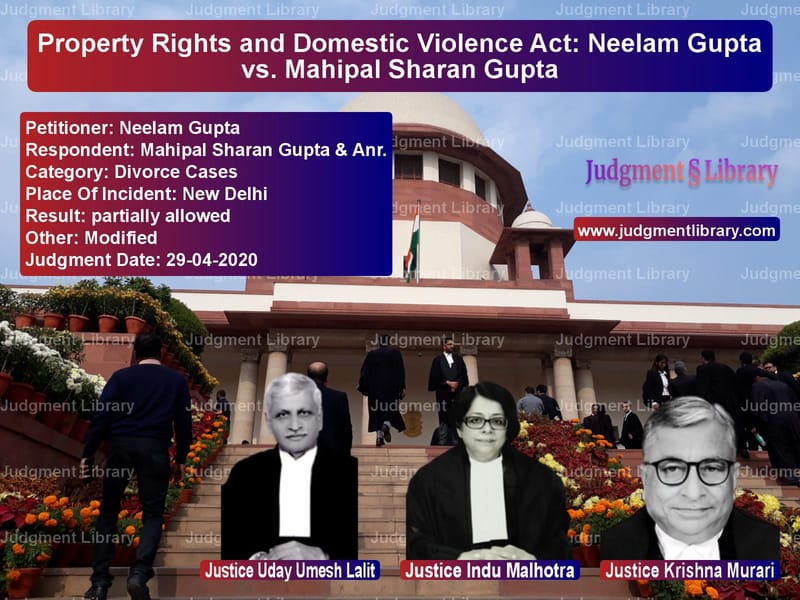 Featured image for Supreme Court Judgment dated 29-04-2020 in case of petitioner name Neelam Gupta vs Mahipal Sharan Gupta & Anr.