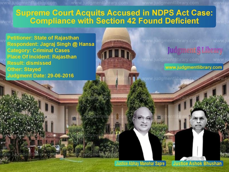 Featured image for Supreme Court Judgment dated 29-06-2016 in case of petitioner name State of Rajasthan vs Jagraj Singh @ Hansa