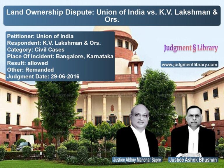 Featured image for Supreme Court Judgment dated 29-06-2016 in case of petitioner name Union of India vs K.V. Lakshman & Ors.