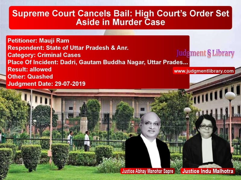 Featured image for Supreme Court Judgment dated 29-07-2019 in case of petitioner name Mauji Ram vs State of Uttar Pradesh & Anr.