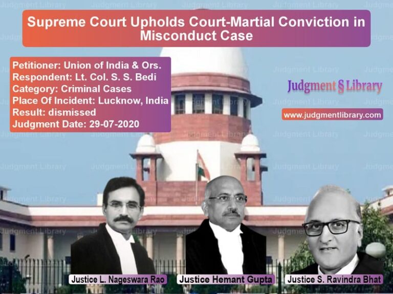 Featured image for Supreme Court Judgment dated 29-07-2020 in case of petitioner name Union of India & Ors. vs Lt. Col. S. S. Bedi