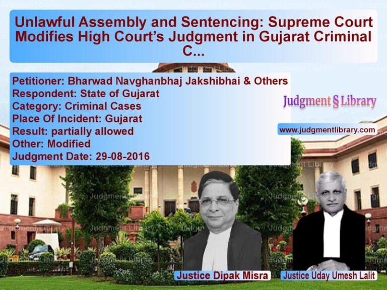 Featured image for Supreme Court Judgment dated 29-08-2016 in case of petitioner name Bharwad Navghanbhaj Jakshibhai vs State of Gujarat