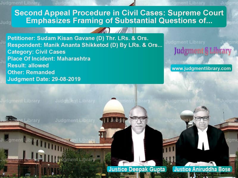 Featured image for Supreme Court Judgment dated 29-08-2019 in case of petitioner name Sudam Kisan Gavane (D) Thr. LR vs Manik Ananta Shikketod (D) By