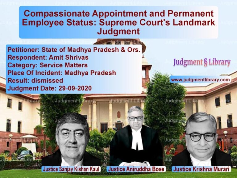 Featured image for Supreme Court Judgment dated 29-09-2020 in case of petitioner name State of Madhya Pradesh & Ors. vs Amit Shrivas