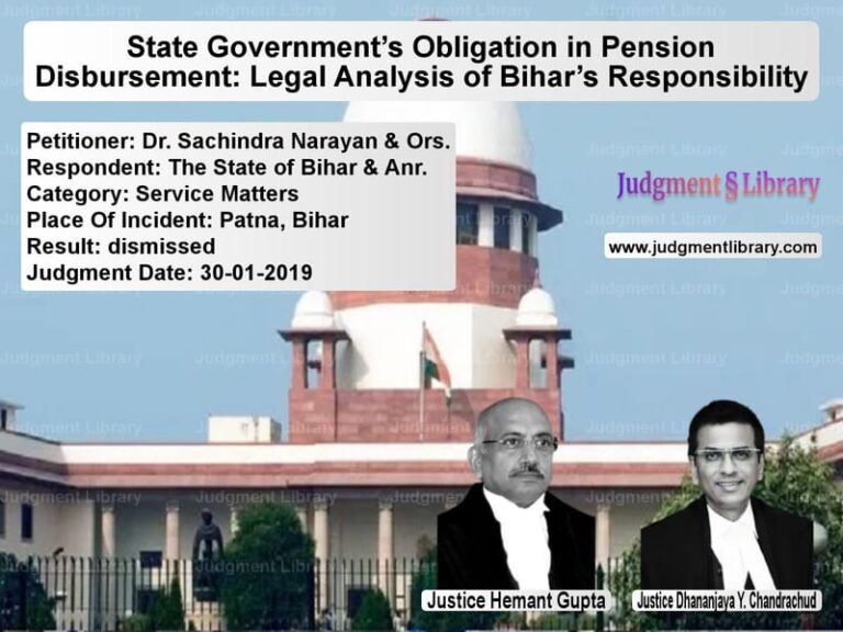 Featured image for Supreme Court Judgment dated 30-01-2019 in case of petitioner name Dr. Sachindra Narayan & Ors. vs The State of Bihar & Anr.