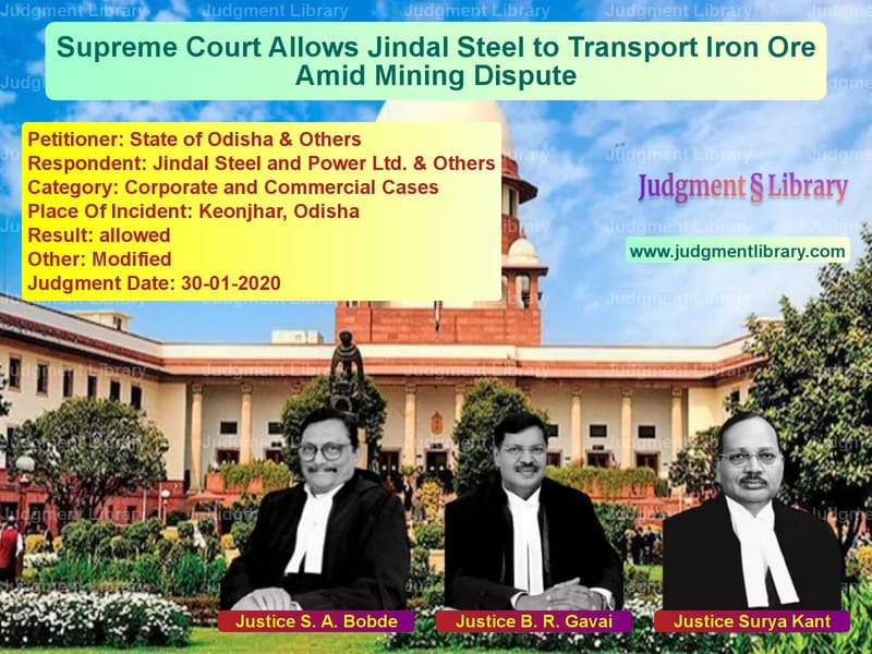 Featured image for Supreme Court Judgment dated 30-01-2020 in case of petitioner name State of Odisha & Others vs Jindal Steel and Power Ltd. &