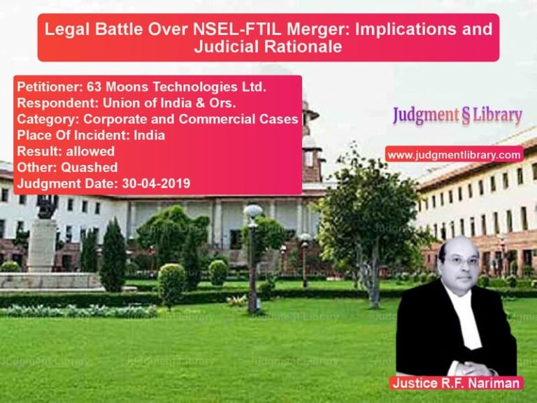 Featured image for Supreme Court Judgment dated 30-04-2019 in case of petitioner name 63 Moons Technologies Ltd. vs Union of India & Ors.