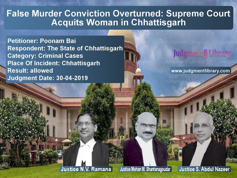 Featured image for Supreme Court Judgment dated 30-04-2019 in case of petitioner name Poonam Bai vs The State of Chhattisgarh