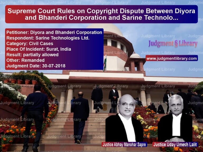 Featured image for Supreme Court Judgment dated 30-07-2018 in case of petitioner name Diyora and Bhanderi Corporatio vs Sarine Technologies Ltd.