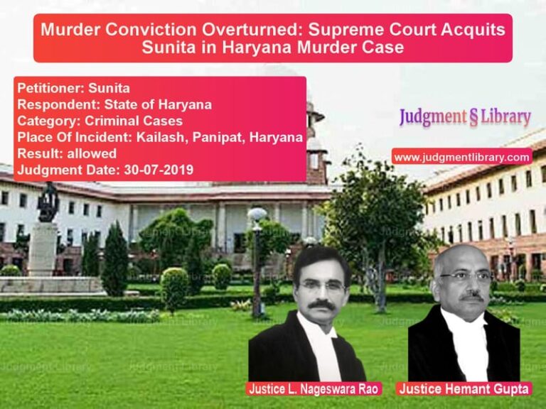 Featured image for Supreme Court Judgment dated 30-07-2019 in case of petitioner name Sunita vs State of Haryana