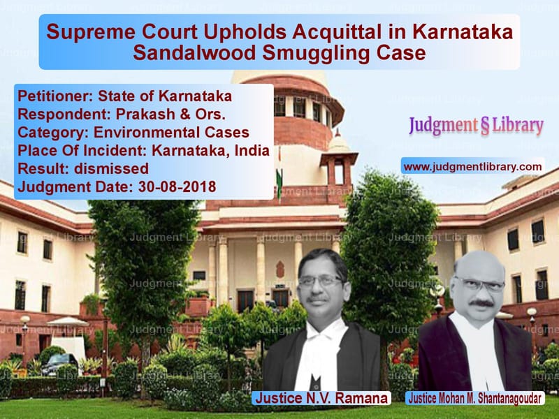 Featured image for Supreme Court Judgment dated 30-08-2018 in case of petitioner name State of Karnataka vs Prakash & Ors.