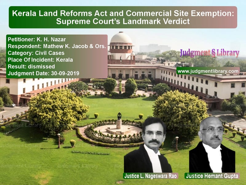 Featured image for Supreme Court Judgment dated 30-09-2019 in case of petitioner name K. H. Nazar vs Mathew K. Jacob & Ors.