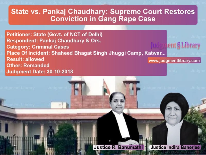 Featured image for Supreme Court Judgment dated 30-10-2018 in case of petitioner name State (Govt. of NCT of Delhi) vs Pankaj Chaudhary & Ors.