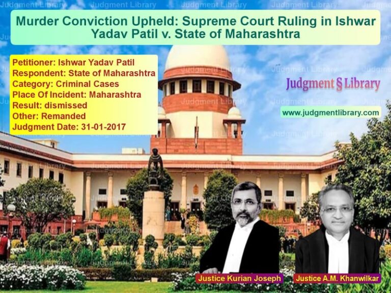 Featured image for Supreme Court Judgment dated 31-01-2017 in case of petitioner name Ishwar Yadav Patil vs State of Maharashtra