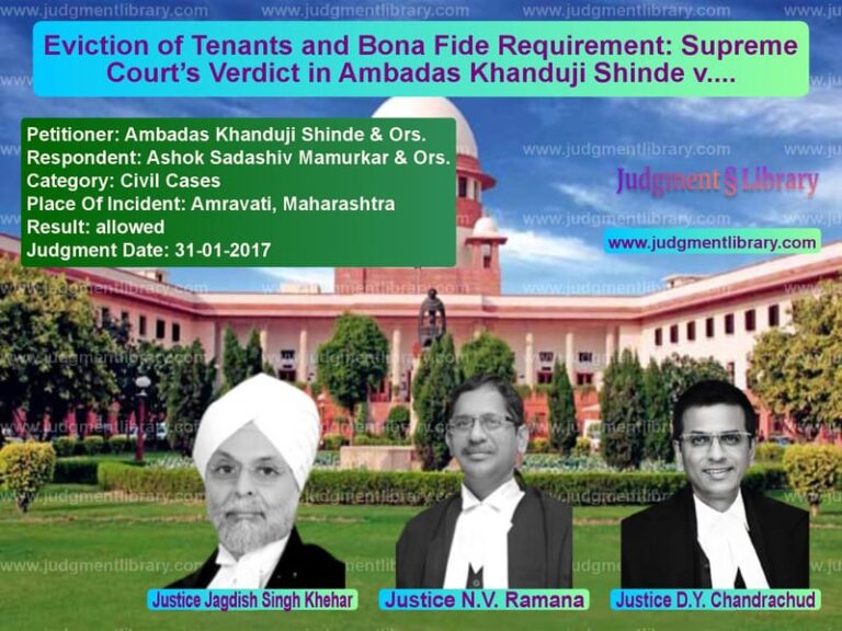 Featured image for Supreme Court Judgment dated 31-01-2017 in case of petitioner name Ambadas Khanduji Shinde & Ors. vs Ashok Sadashiv Mamurkar & Ors.