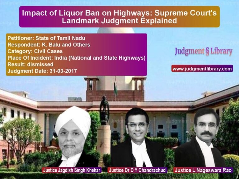 Featured image for Supreme Court Judgment dated 31-03-2017 in case of petitioner name State of Tamil Nadu vs K. Balu and Others