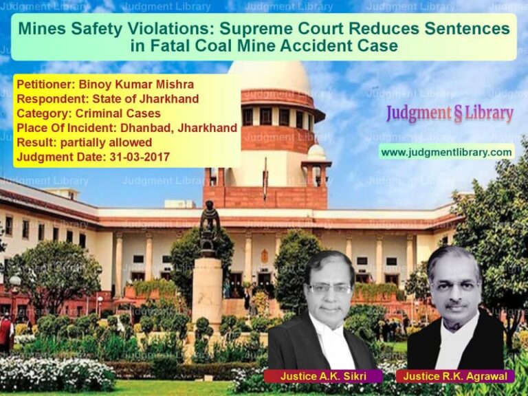 Featured image for Supreme Court Judgment dated 31-03-2017 in case of petitioner name Binoy Kumar Mishra vs State of Jharkhand