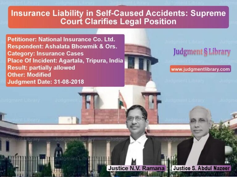 Featured image for Supreme Court Judgment dated 31-08-2018 in case of petitioner name National Insurance Co. Ltd. vs Ashalata Bhowmik & Ors.