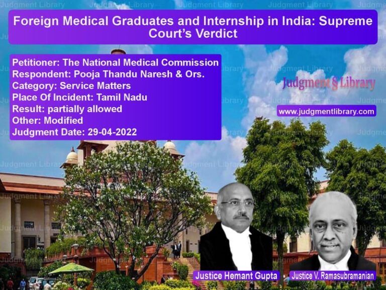 Foreign Medical Graduates and Internship in India: Supreme Court’s Verdict image for SC Judgment dated 29-04-2022 in the case of The National Medical Commissio vs Pooja Thandu Naresh & Ors.