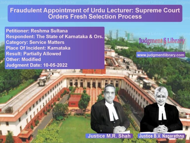 Fraudulent Appointment of Urdu Lecturer: Supreme Court Orders Fresh Selection Process image for SC Judgment dated 10-05-2022 in the case of Reshma Sultana vs The State of Karnataka & Ors.
