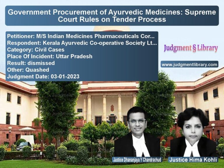 Government Procurement of Ayurvedic Medicines: Supreme Court Rules on Tender Process image for SC Judgment dated 03-01-2023 in the case of M/S Indian Medicines Pharmaceu vs Kerala Ayurvedic Co-operative