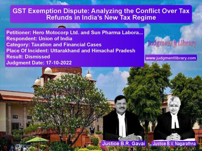 GST Exemption Dispute: Analyzing the Conflict Over Tax Refunds in India’s New Tax Regime image for SC Judgment dated 17-10-2022 in the case of Hero Motocorp Ltd. and Sun Pha vs Union of India
