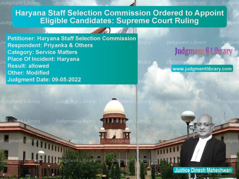 Haryana Staff Selection Commission Ordered to Appoint Eligible Candidates: Supreme Court Ruling image for SC Judgment dated 09-05-2022 in the case of Haryana Staff Selection Commis vs Priyanka & Others
