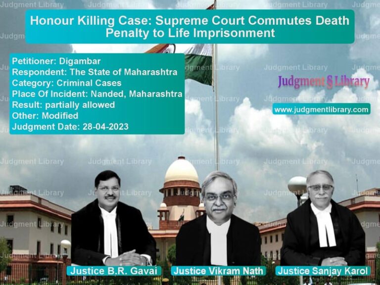 Honour Killing Case: Supreme Court Commutes Death Penalty to Life Imprisonment image for SC Judgment dated 28-04-2023 in the case of Digambar vs The State of Maharashtra