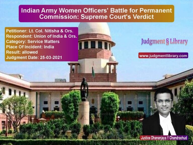 Indian Army Women Officers' Battle for Permanent Commission: Supreme Court's Verdict image for SC Judgment dated 25-03-2021 in the case of Lt. Col. Nitisha & Ors. vs Union of India & Ors.