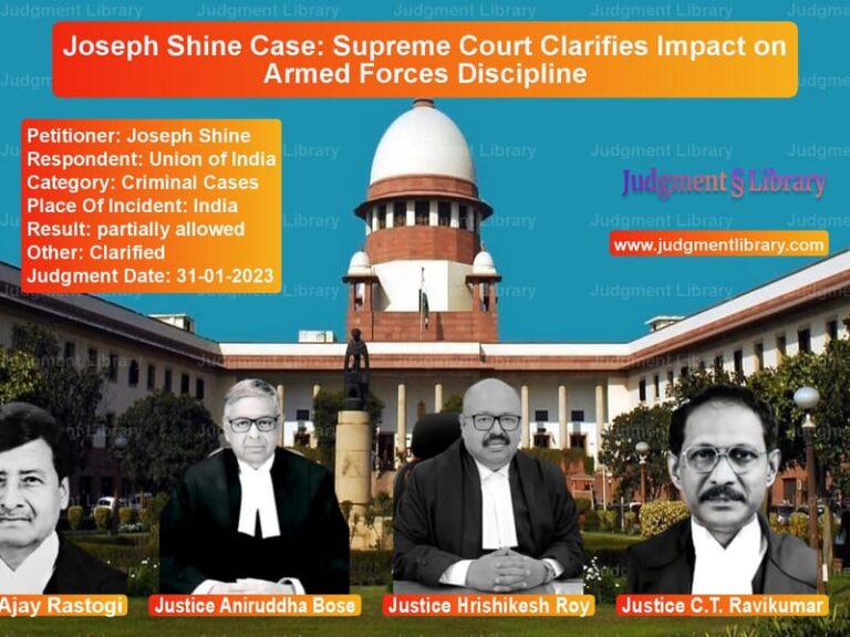 Joseph Shine Case: Supreme Court Clarifies Impact on Armed Forces Discipline image for SC Judgment dated 31-01-2023 in the case of Joseph Shine vs Union of India