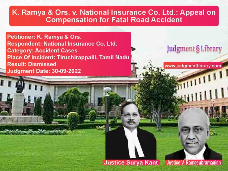 K. Ramya & Ors. v. National Insurance Co. Ltd.: Appeal on Compensation for Fatal Road Accident image for SC Judgment dated 30-09-2022 in the case of K. Ramya & Ors. vs National Insurance Co. Ltd.