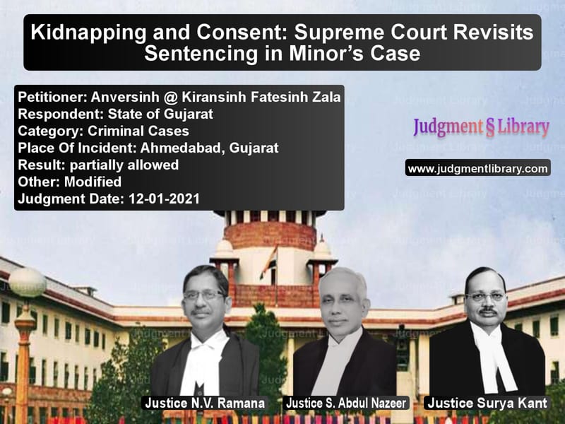 Kidnapping and Consent: Supreme Court Revisits Sentencing in Minor’s Case image for SC Judgment dated 12-01-2021 in the case of Anversinh @ Kiransinh Fatesinh vs State of Gujarat