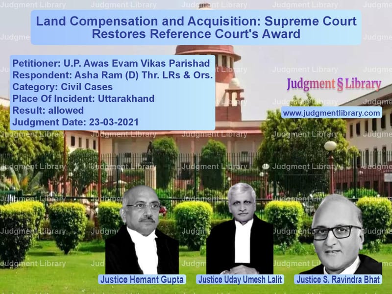 Land Compensation and Acquisition: Supreme Court Restores Reference Court's Award image for SC Judgment dated 23-03-2021 in the case of U.P. Awas Evam Vikas Parishad vs Asha Ram (D) Thr. LRs & Ors.