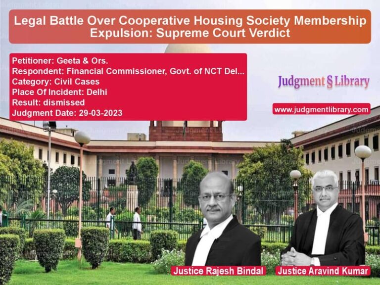 Legal Battle Over Cooperative Housing Society Membership Expulsion: Supreme Court Verdict image for SC Judgment dated 29-03-2023 in the case of Geeta & Ors. vs Financial Commissioner, Govt.