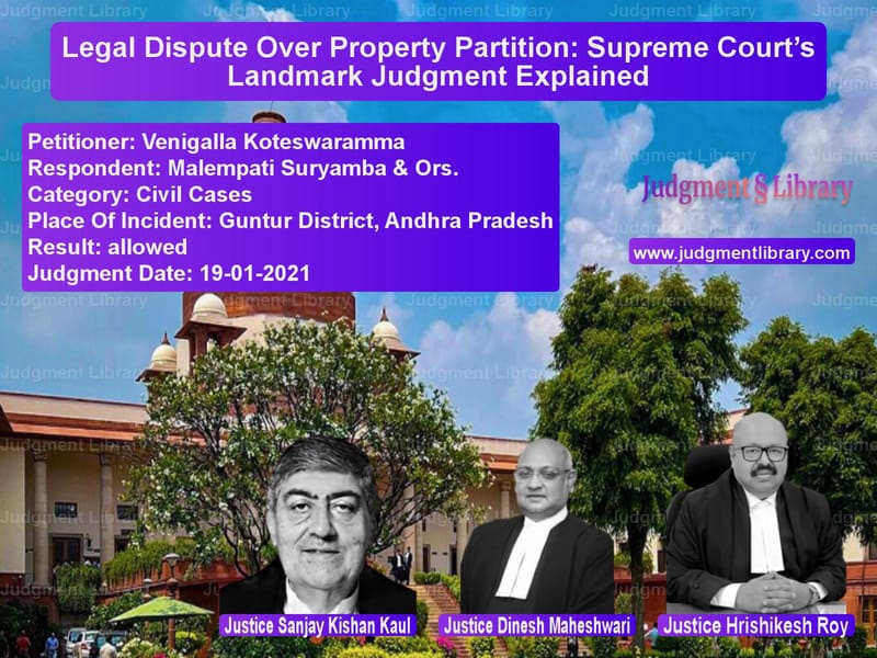 Legal Dispute Over Property Partition: Supreme Court’s Landmark Judgment Explained image for SC Judgment dated 19-01-2021 in the case of Venigalla Koteswaramma vs Malempati Suryamba & Ors.