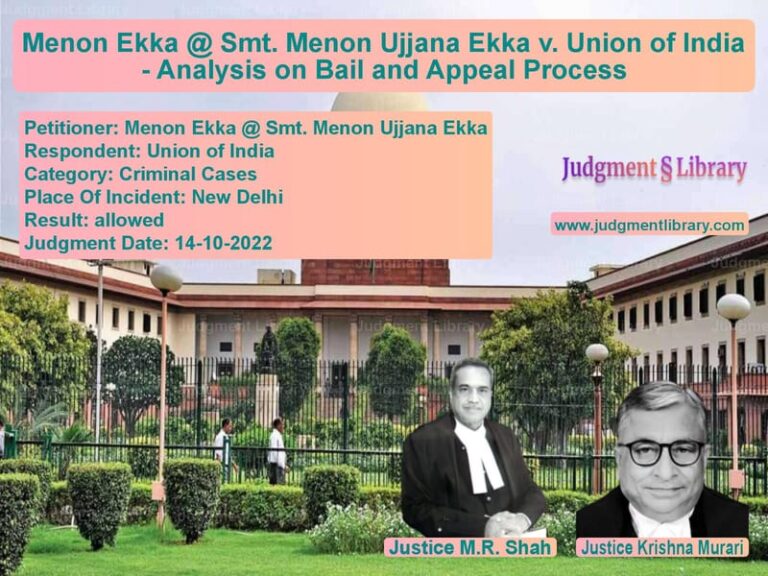 Menon Ekka @ Smt. Menon Ujjana Ekka v. Union of India - Analysis on Bail and Appeal Process image for SC Judgment dated 14-10-2022 in the case of Menon Ekka @ Smt. Menon Ujjana vs Union of India