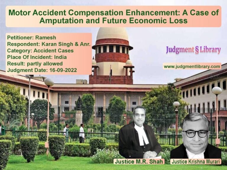 Motor Accident Compensation Enhancement: A Case of Amputation and Future Economic Loss image for SC Judgment dated 16-09-2022 in the case of Ramesh vs Karan Singh & Anr.