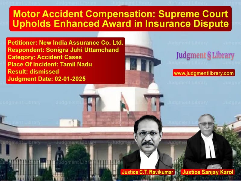 Motor Accident Compensation: Supreme Court Upholds Enhanced Award in Insurance Dispute image for SC Judgment dated 02-01-2025 in the case of New India Assurance Co. Ltd. vs Sonigra Juhi Uttamchand