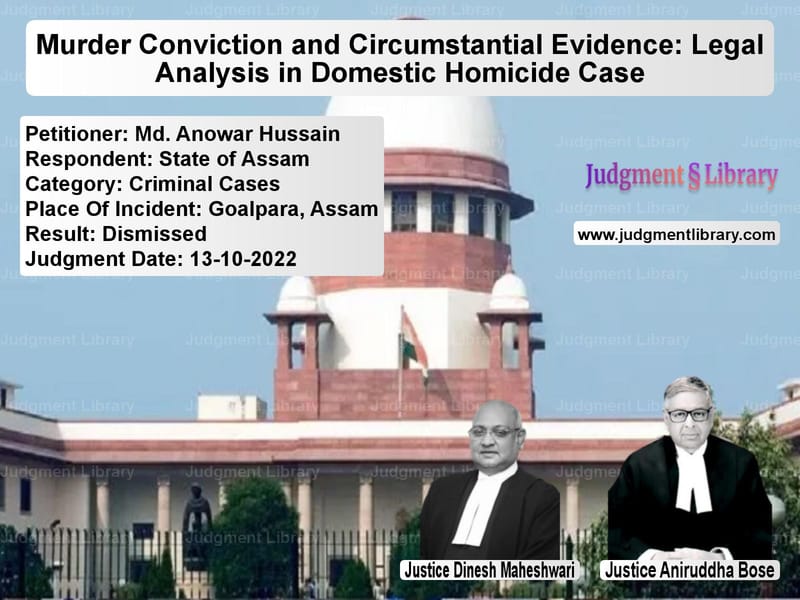 Murder Conviction and Circumstantial Evidence: Legal Analysis in Domestic Homicide Case image for SC Judgment dated 13-10-2022 in the case of Md. Anowar Hussain vs State of Assam