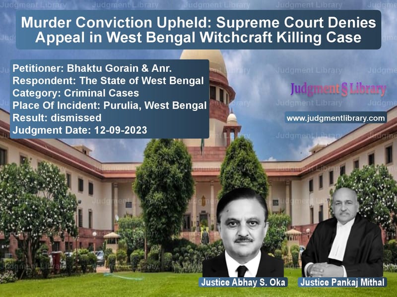 Murder Conviction Upheld: Supreme Court Denies Appeal in West Bengal Witchcraft Killing Case image for SC Judgment dated 12-09-2023 in the case of Bhaktu Gorain & Anr. vs The State of West Bengal