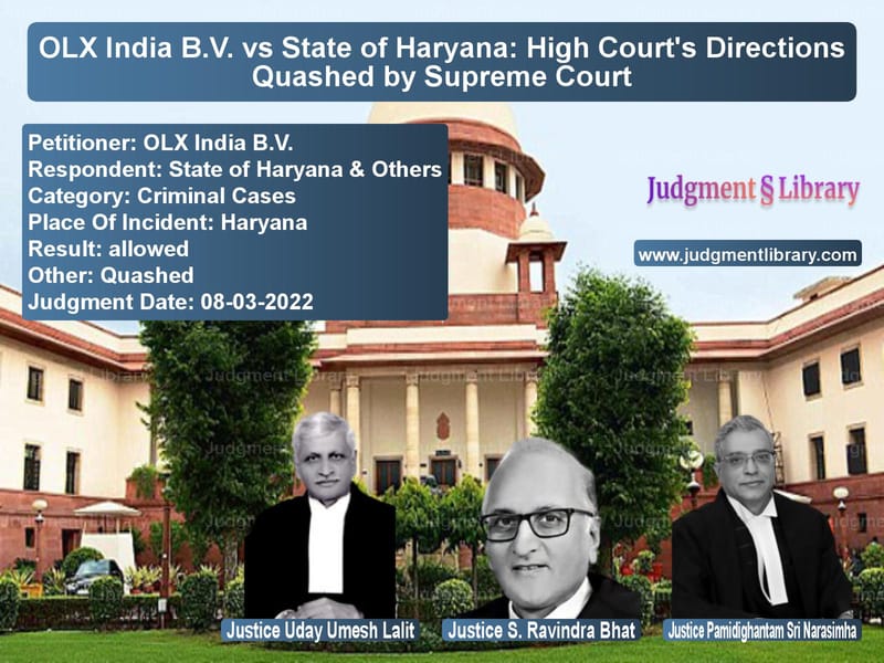OLX India B.V. vs State of Haryana: High Court's Directions Quashed by Supreme Court image for SC Judgment dated 08-03-2022 in the case of OLX India B.V. vs State of Haryana & Others